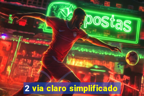 2 via claro simplificado